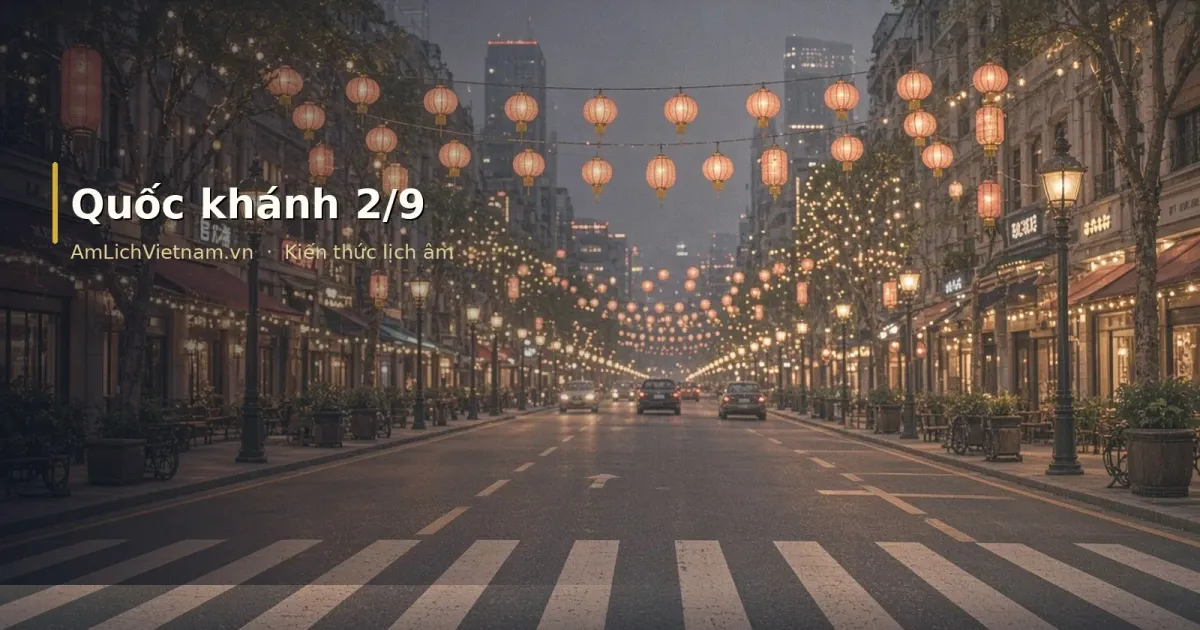 Quốc khánh 2/9: ý nghĩa, ngày dương cố định và cách đối chiếu lịch